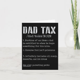 Dad Tax Definition Men Funny Father's Day 4 Card