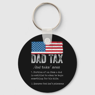 Dad Tax Definition Men Funny Father's Day 5  Key Ring