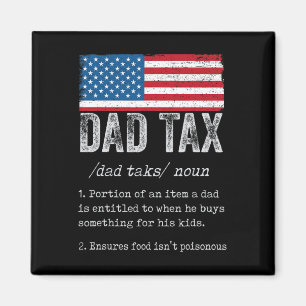 Dad Tax Definition Men Funny Father's Day 5 Magnet