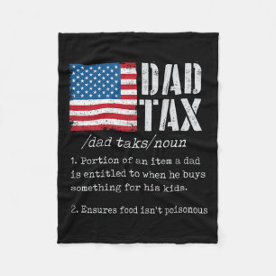 Dad Tax Definition Men Funny Father's Day 6 Fleece Blanket