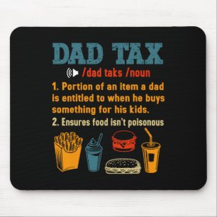 Dad Tax Definition Men Funny Father's Day 7 Mouse Pad