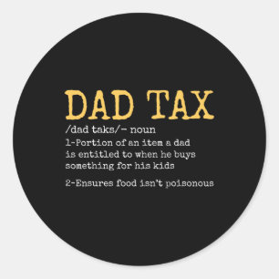 Dad Tax Definition Men Funny Father's Day Retro 1 Classic Round Sticker