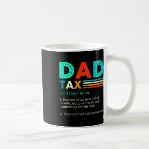 Dad Tax Definition Retro Vintage 1  Coffee Mug