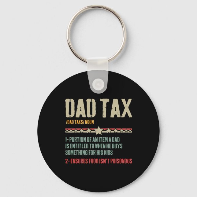 Dad Tax Definition Sarcastic Funny Father's Day  Key Ring (Front)