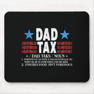 Dad Tax Funny Definition Fathers Day For Dad Son D Mouse Pad