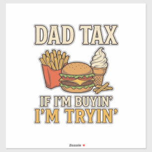 Dad Tax Funny Fast Food Dad Quote Vector Design_1