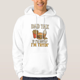 Dad Tax Funny Fast Food Dad Quote Vector Design_1 Hoodie