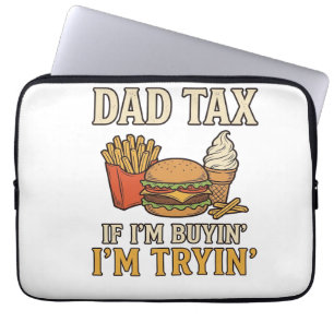 Dad Tax Funny Fast Food Dad Quote Vector Design_1 Laptop Sleeve