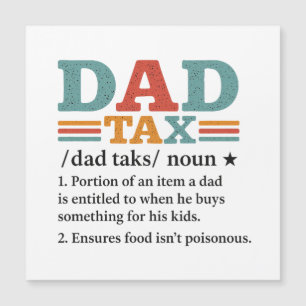 Dad Tax – Funny Fatherhood Definition