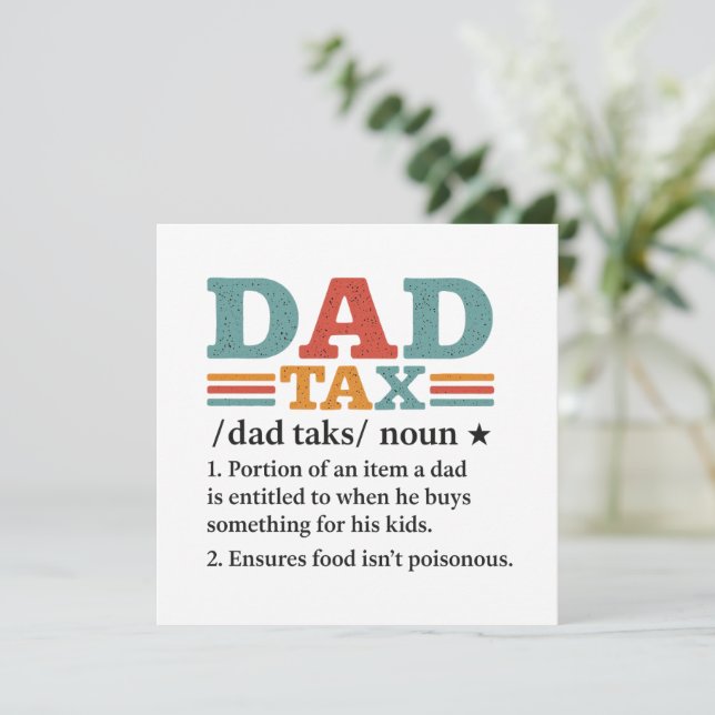 Dad Tax – Funny Fatherhood Definition (Standing Front)