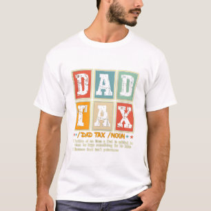 Dad Tax Funny Foodie Snack Humor T-Shirt