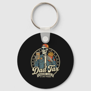 Dad tax funny skeleton dad jokes father's day men key ring