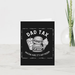 Dad Tax Hilarious Design For Father’s Day Card