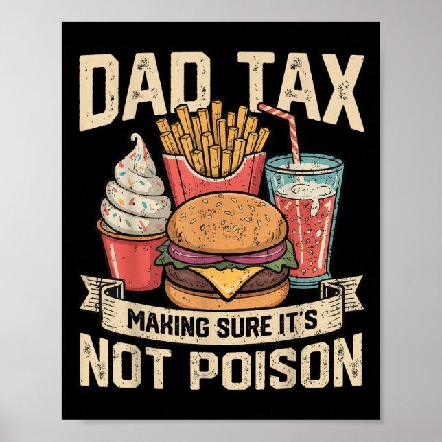 Dad Tax Making Sure It's Not Ison Father's Day Men Poster (Front)