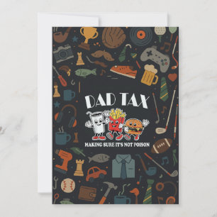 Dad Tax Making Sure Its Not Poison Father Day Gift Invitation