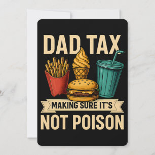Dad Tax Making Sure It's Not Poison Father's Day Invitation