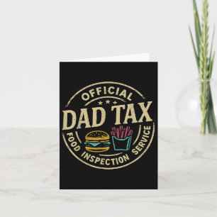 Dad Tax Making Sure Its Not Poison Funny Fathers D Card