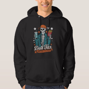 Dad Tax Making Sure It's Not Poison Funny Fathers Hoodie