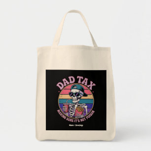 Dad Tax Making Sure It's Not Poison Funny Skeleton Tote Bag