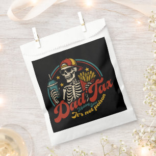 Dad Tax Making Sure It's Not Poison Skeleton Favour Bag
