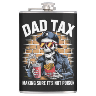 Dad Tax Making Sure It's Not Poison Skeleton Hip Flask