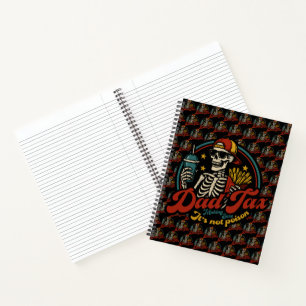 Dad Tax Making Sure It's Not Poison Skeleton Notebook