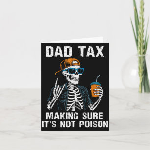 Dad tax making sure not poison funny fathers day card