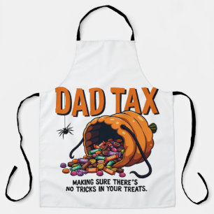 Dad Tax Making Sure There’s No Tricks Apron