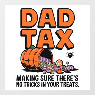 Dad Tax: Making Sure There’s No Tricks in Your Tre