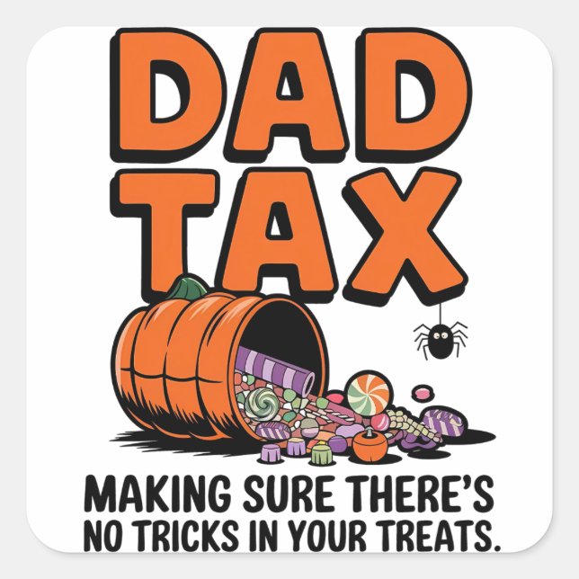 Dad Tax: Making Sure There’s No Tricks in Your Tre Square Sticker (Front)