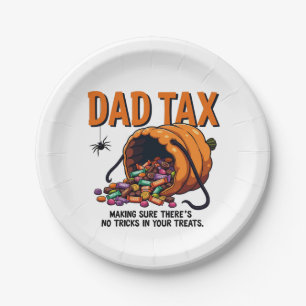 Dad Tax Making Sure There’s No Tricks Paper Plate