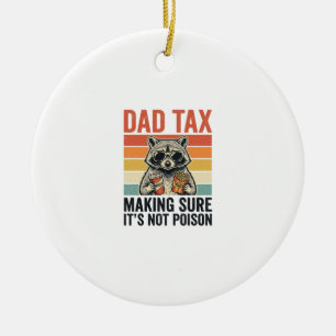Dad Tax Racoon Vintage Funny Dad Shirt Design_1 Ceramic Ornament