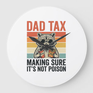 Dad Tax Racoon Vintage Funny Dad Shirt Design_1 Large Clock