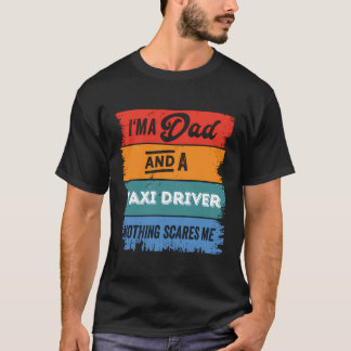 Dad Taxi Driver Proud Papa Funny Cute Classic Cool T-Shirt