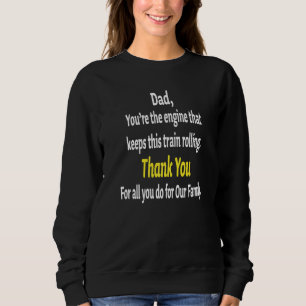 Dad Thank You Father's Day Grandpa Stepdad Birthda Sweatshirt
