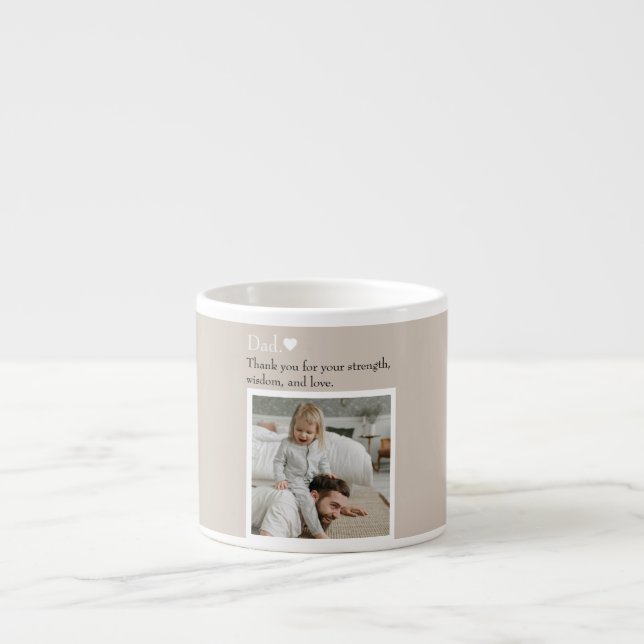 Dad, Thank You For – Custom Photo & Text |  Espresso Cup (Front)