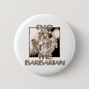 Dad the Barbarian 6 Cm Round Badge