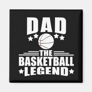 Dad the basketball legend funny fathers day gifts magnet