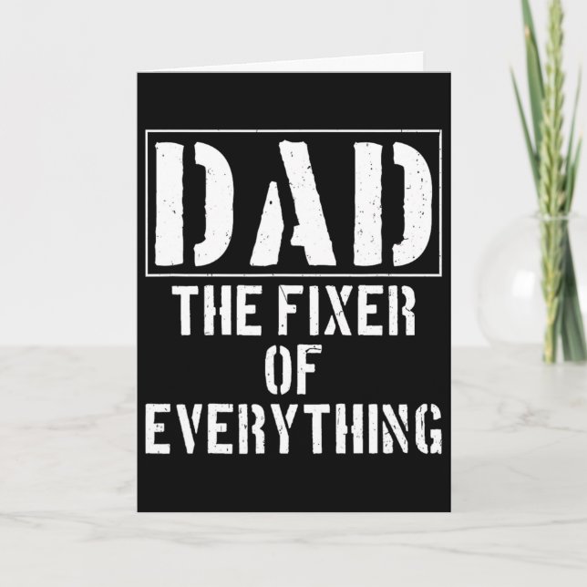 Dad The Fixer Of Everything Funny Father&# s Day  Card (Front)