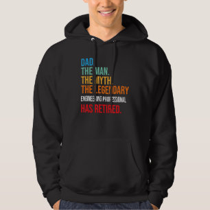Dad The Legendary Engineering Professional Has Ret Hoodie