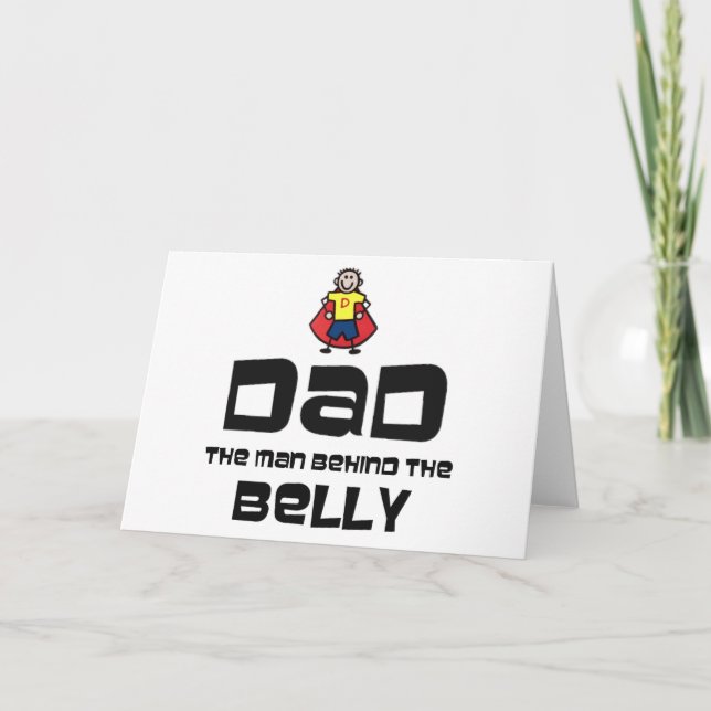 Dad, The Man Behind the Belly Card (Front)