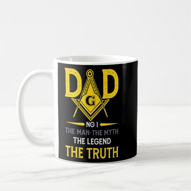 Dad The Man Masonic Myth The Truth The Legend  Coffee Mug (Left)