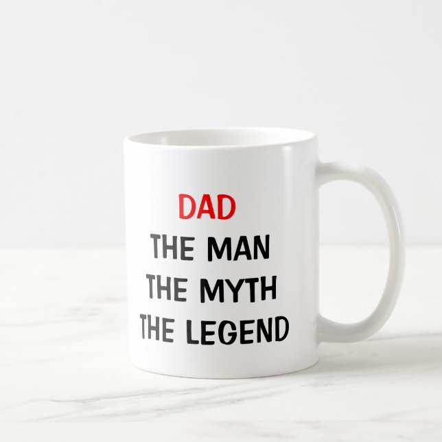 Dad the man myth legend mug (Right)
