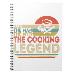 Dad The Man The Myth The Cooking Legend Notebook