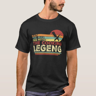 Dad The Man The Myth The Cooking Vintage Chef Dad T-Shirt
