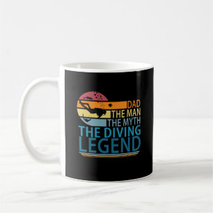 Dad The Man The Myth The Diving Legend Coffee Mug