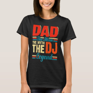 Dad The Man The Myth The DJ Legend Raglan Baseball T-Shirt