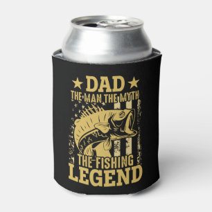 Dad - The Man, The Myth, The Fishing Legend Can Cooler
