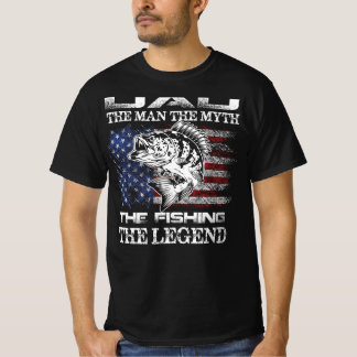 Dad The Man The Myth The Fishing Legend Flag  T-Shirt