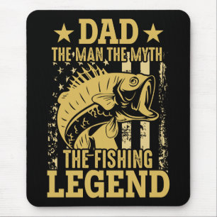 Dad - The Man, The Myth, The Fishing Legend Mouse Pad